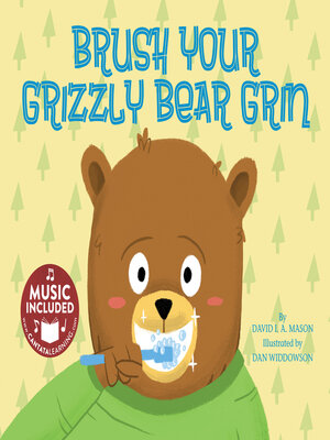 cover image of Brush Your Grizzly Bear Grin